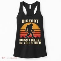 Bigfoot Doesnt Believe In You Either Bigfoot Sasquatch Retro Women's Tank Top thumb 0