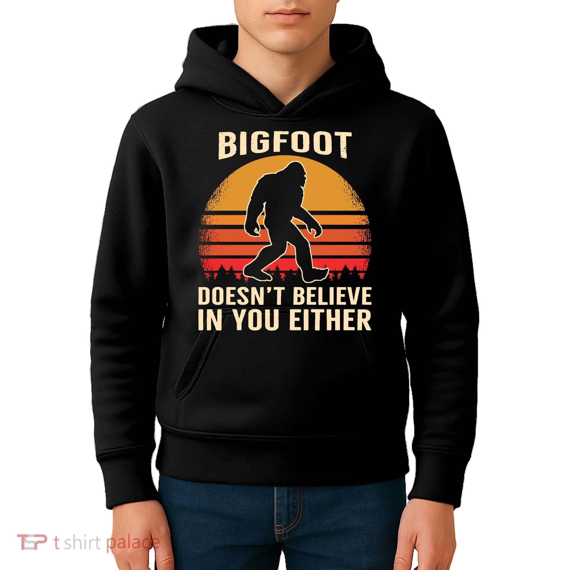 Bigfoot Doesnt Believe In You Either Bigfoot Sasquatch Retro Kids Hoodie