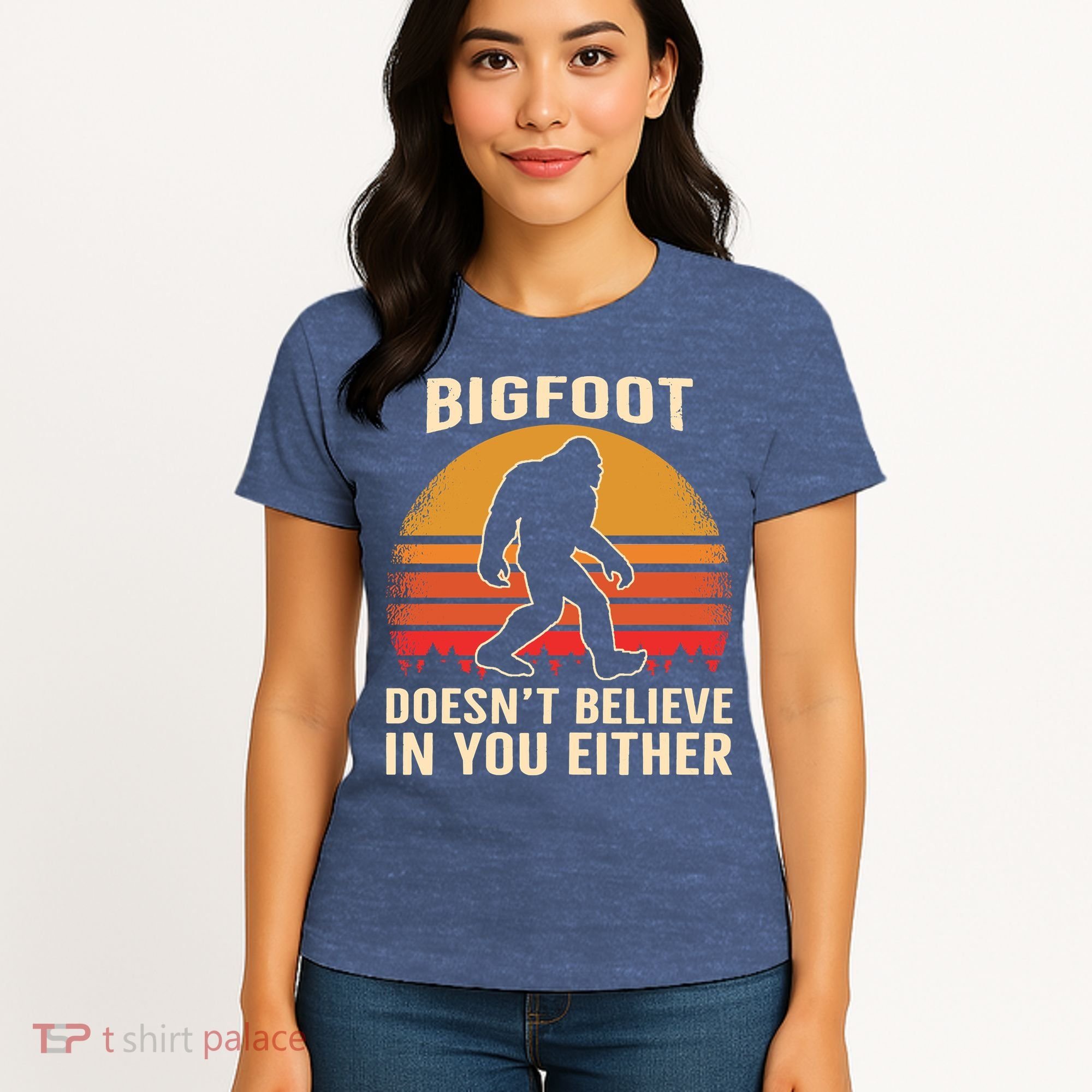 Bigfoot Doesnt Believe In You Either Bigfoot Sasquatch Retro Women's T-Shirt