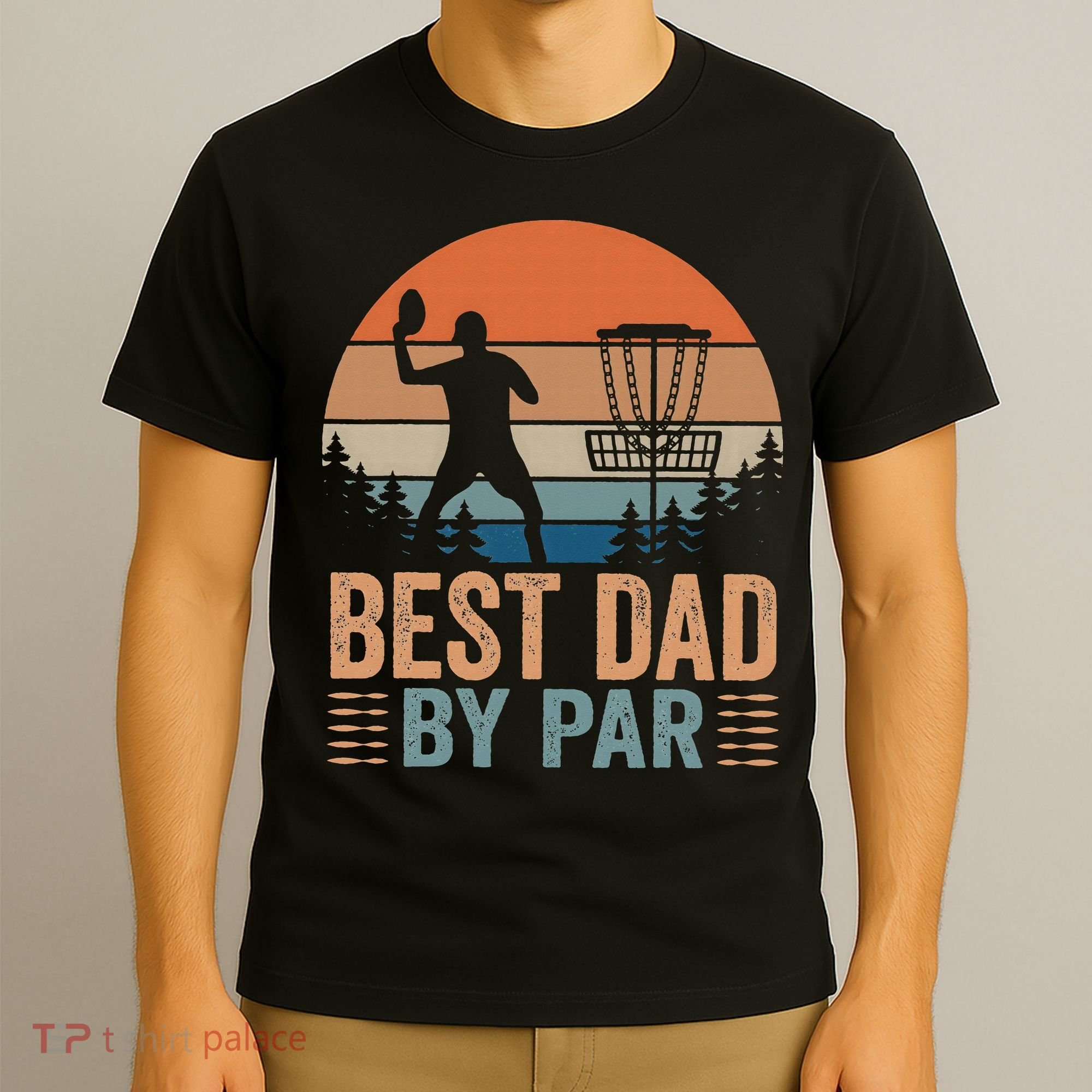 Best Dad By Par Disc Golf Dad Frisbee Golf Dad Father Gift T-Shirt