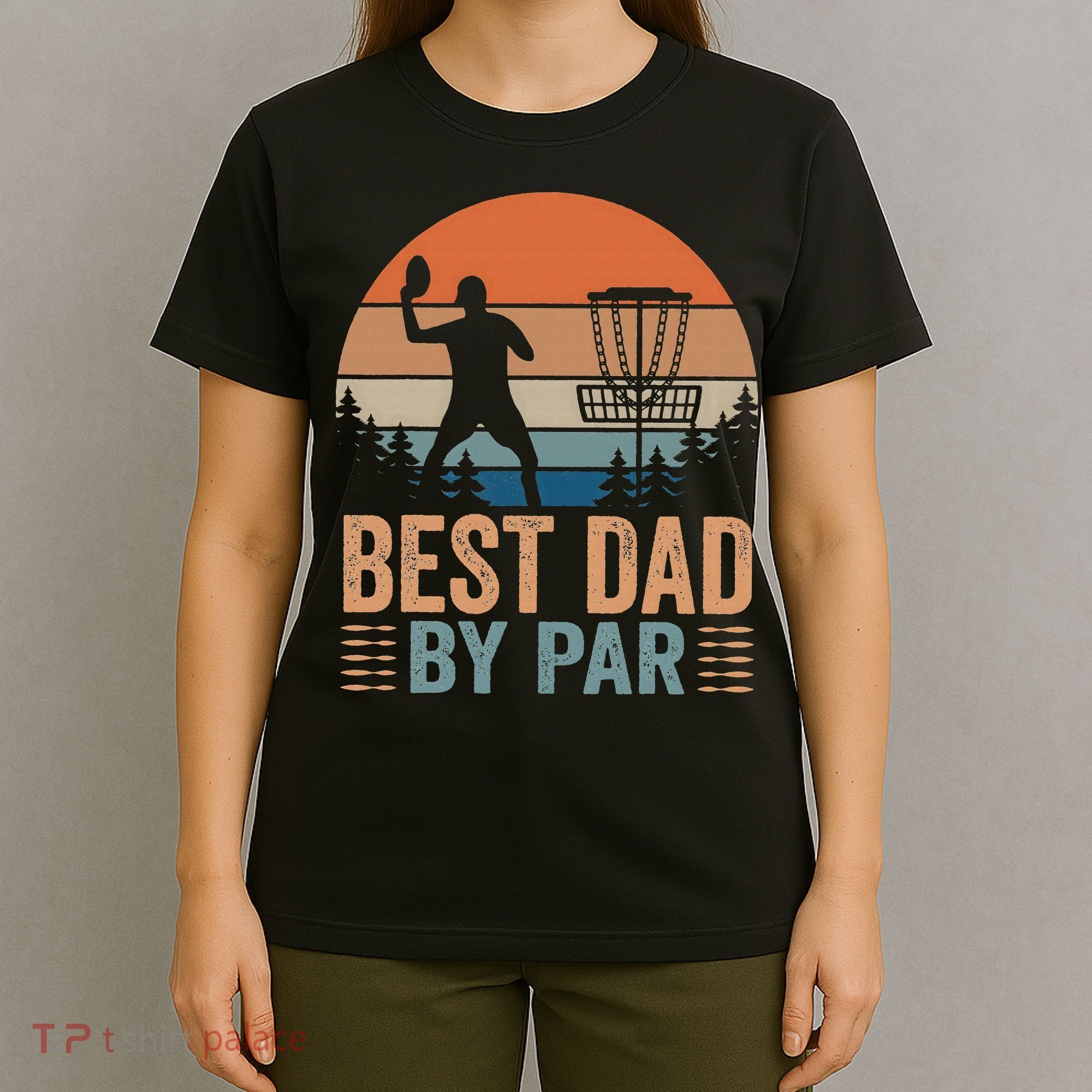 Best Dad By Par Disc Golf Dad Frisbee Golf Dad Father Gift T-Shirt
