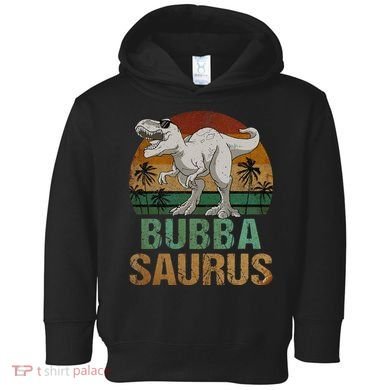 Bubbasaurus Dinosaur Bubba Saurus Vintage Father's Day Toddler Hoodie