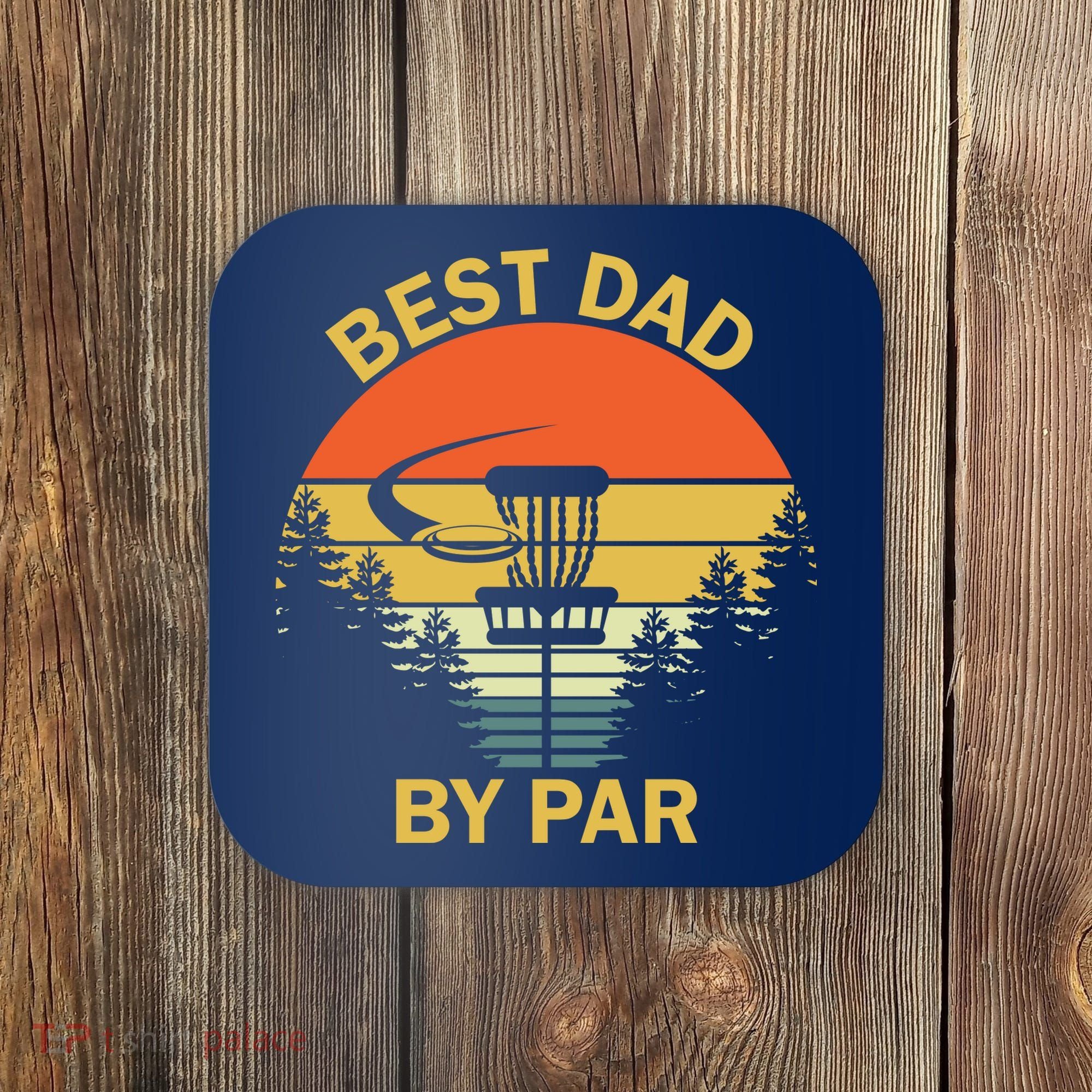 Best Dad By Par Daddy Father's Day Gifts Golf Lover Golfer Coaster