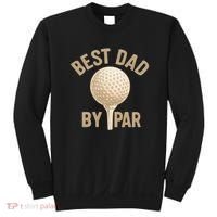 Best Dad By Par - Perfect Father's Day Gift Sweatshirt thumb 0