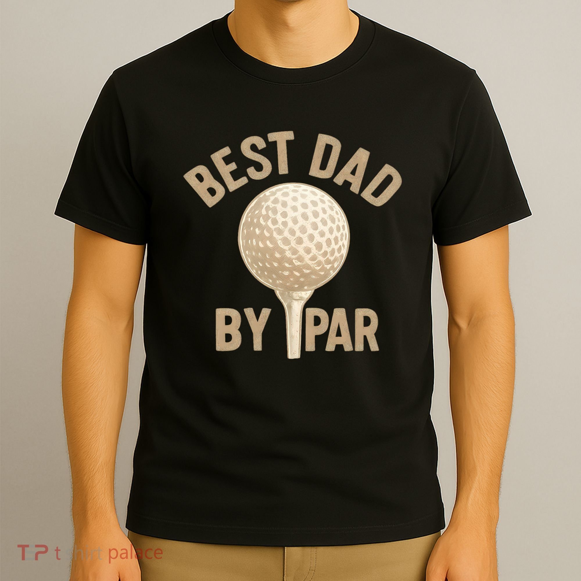 Best Dad By Par - Perfect Father's Day Gift T-Shirt
