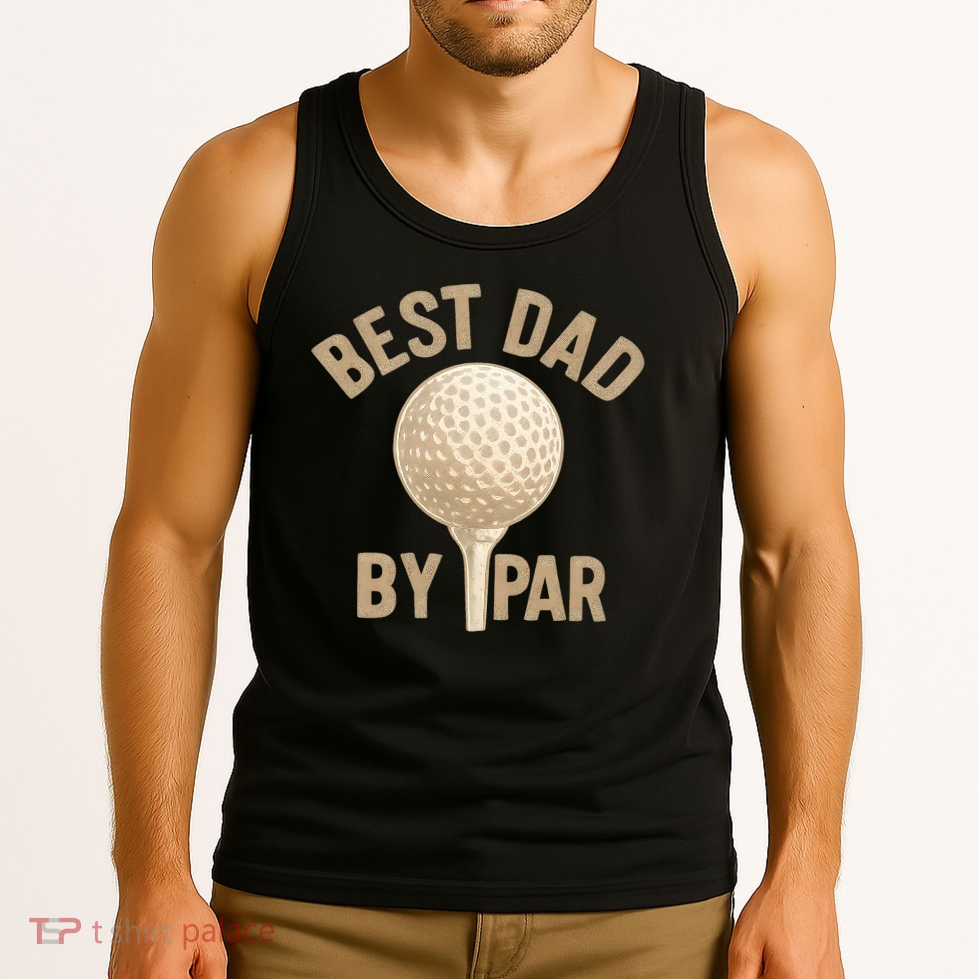 Best Dad By Par - Perfect Father's Day Gift Tank Top