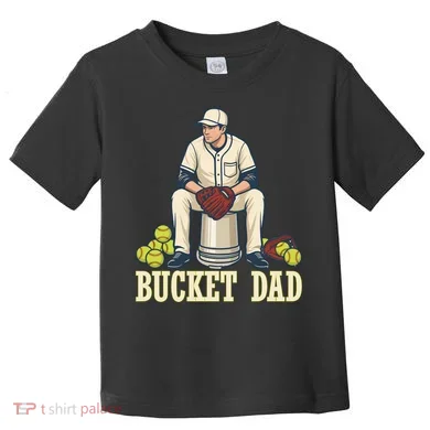 Bucket Dad Toddler T-Shirt