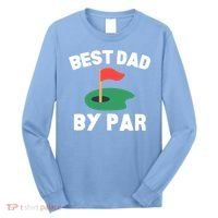 Best Dad By Par Golf Humor Father Gift Long Sleeve Shirt thumb 0