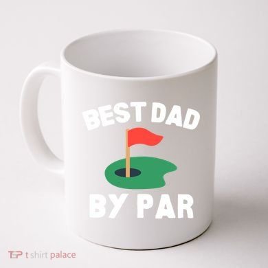 Best Dad By Par Golf Humor Father Gift Coffee Mug