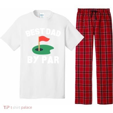 Best Dad By Par Golf Humor Father Gift Pajama Set