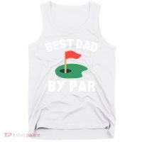 Best Dad By Par Golf Humor Father Gift Tank Top thumb 0