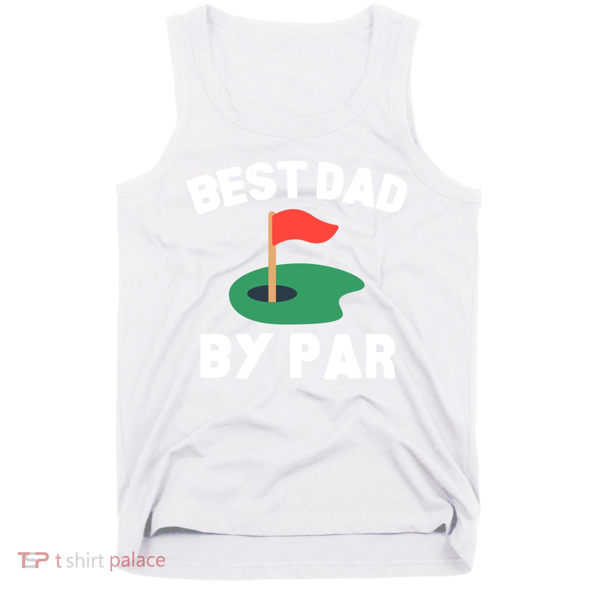 Best Dad By Par Golf Humor Father Gift Tank Top