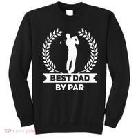 Best Dad By Par Golf Fathers Day Golfing Sweatshirt thumb 0