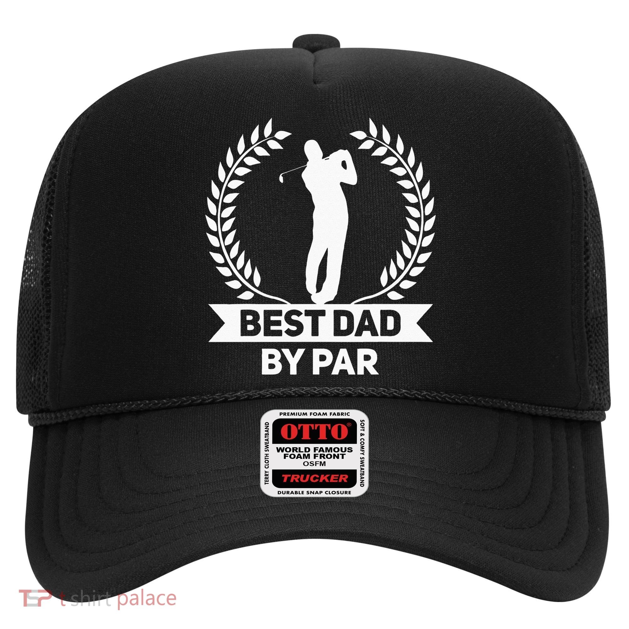 Best Dad By Par Golf Fathers Day Golfing Hat