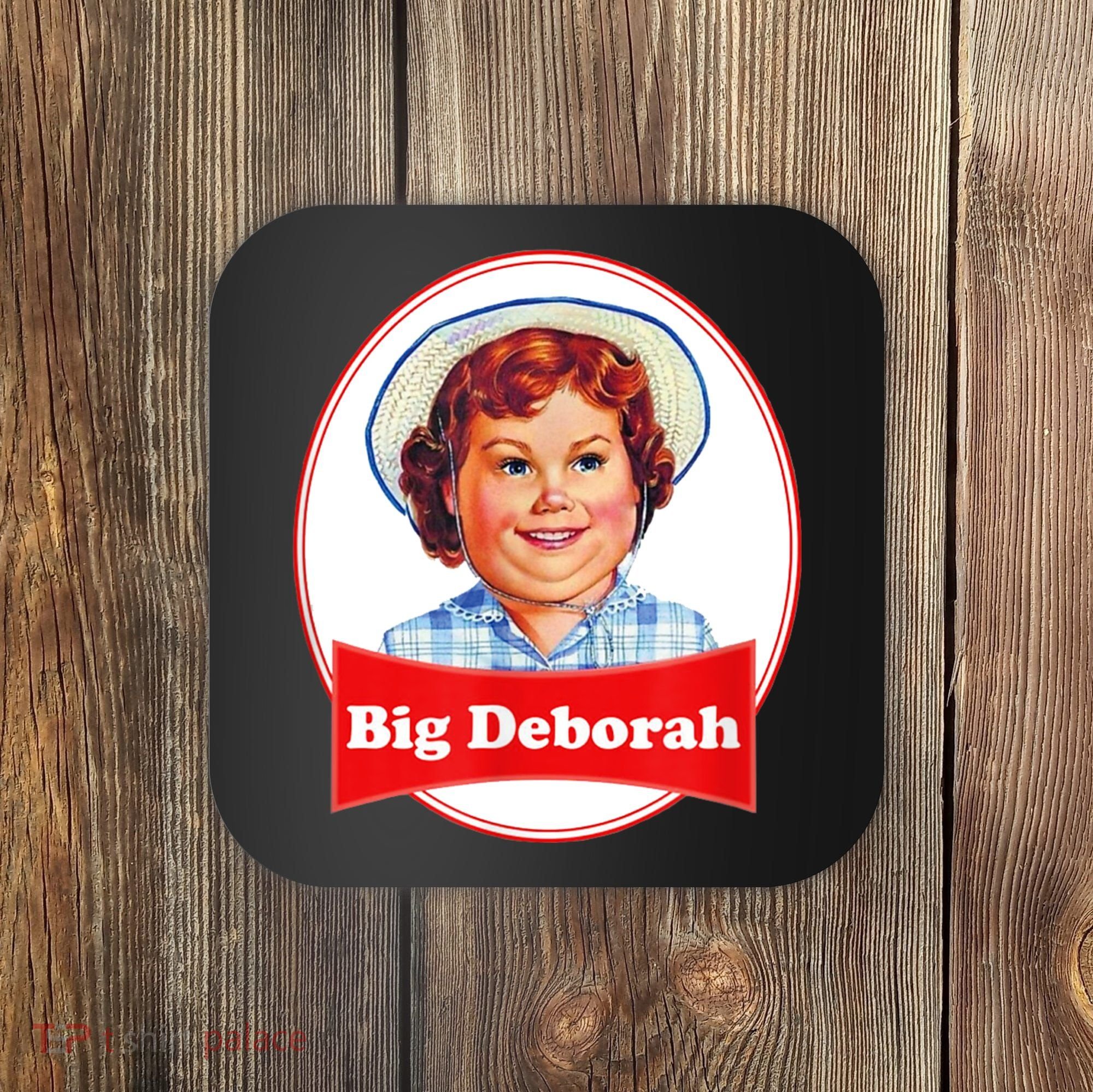 Big Deborah Coaster