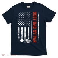 Best Dad By Par Funny Golf Daddy Fathers Day US Flag Gifts T-Shirt thumb 0