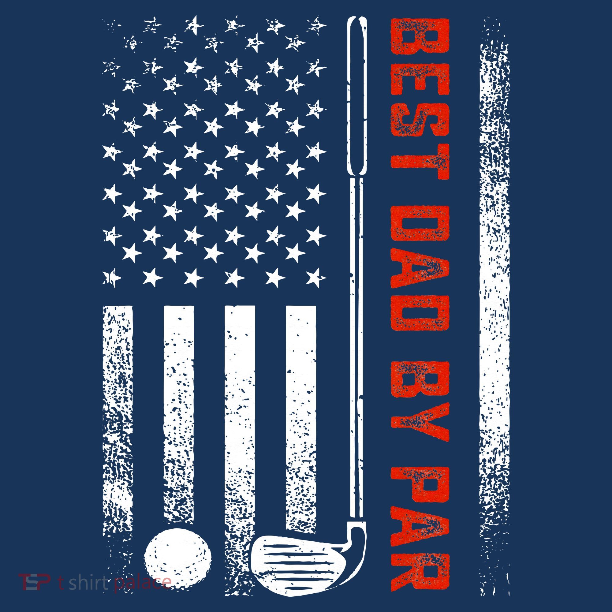 Best Dad By Par Funny Golf Daddy Fathers Day US Flag Gifts T-Shirt