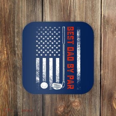 Best Dad By Par Funny Golf Daddy Fathers Day US Flag Gifts Coaster