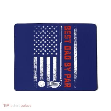 Best Dad By Par Funny Golf Daddy Fathers Day US Flag Gifts Mousepad