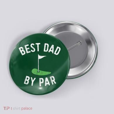 Best Dad By Par Funny Golf Fathers Day Gift Daddy Button