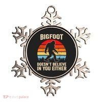 Bigfoot Doesnt Believe In You Either Bigfoot Doesn't Plus Size Ornament thumb 0
