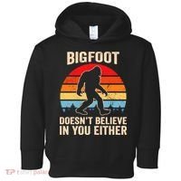 Bigfoot Doesnt Believe In You Either Bigfoot Doesn't Plus Size Toddler Hoodie thumb 0