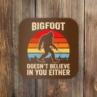 Bigfoot Doesnt Believe In You Either Bigfoot Doesn't Plus Size Coaster thumb 0