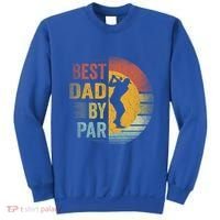 Best Dad By Par Golfing Golfer FatherS Day Golf Lover Gift Sweatshirt thumb 0