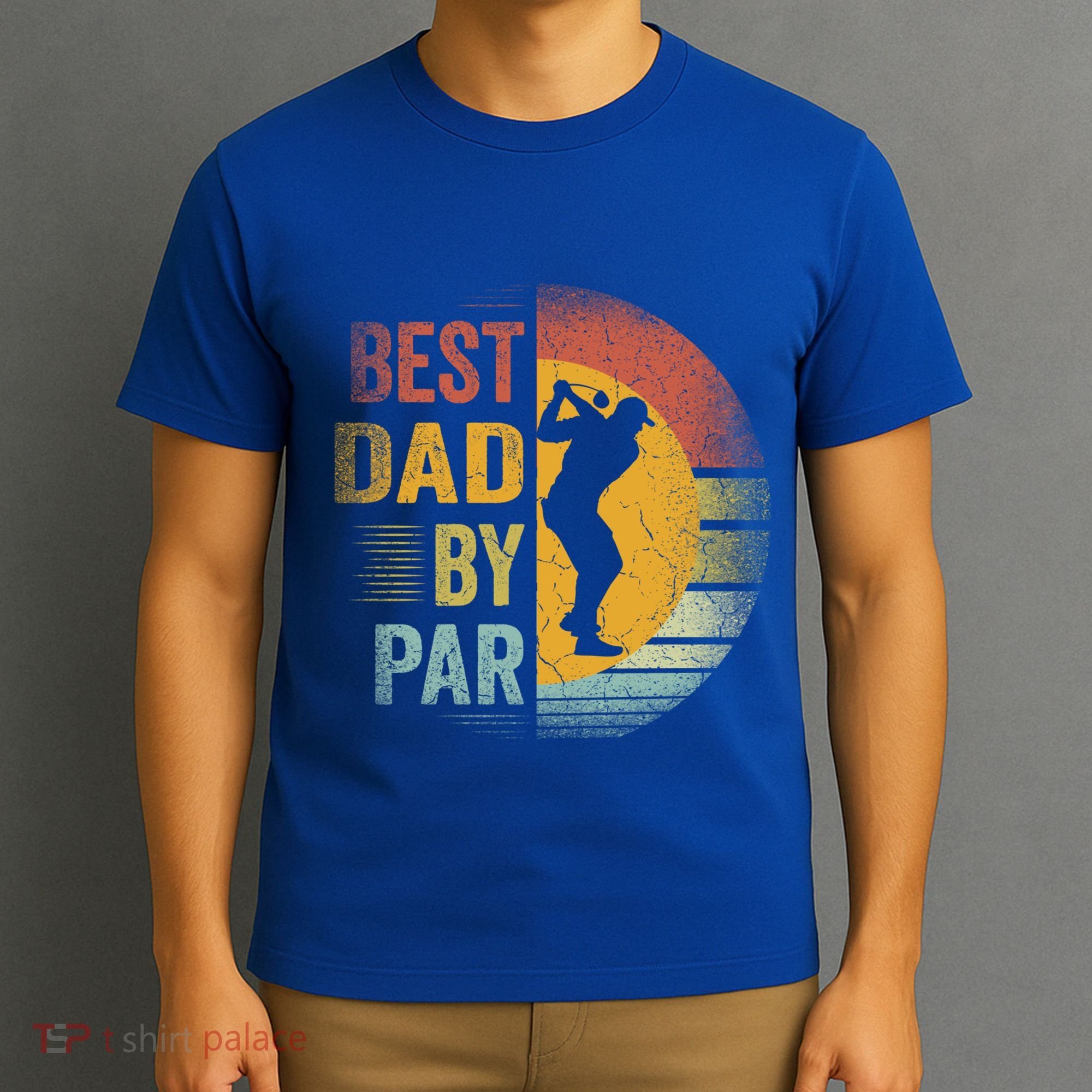 Best Dad By Par Golfing Golfer FatherS Day Golf Lover Gift T-Shirt