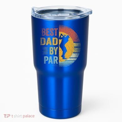 Best Dad By Par Golfing Golfer FatherS Day Golf Lover Gift Tumbler