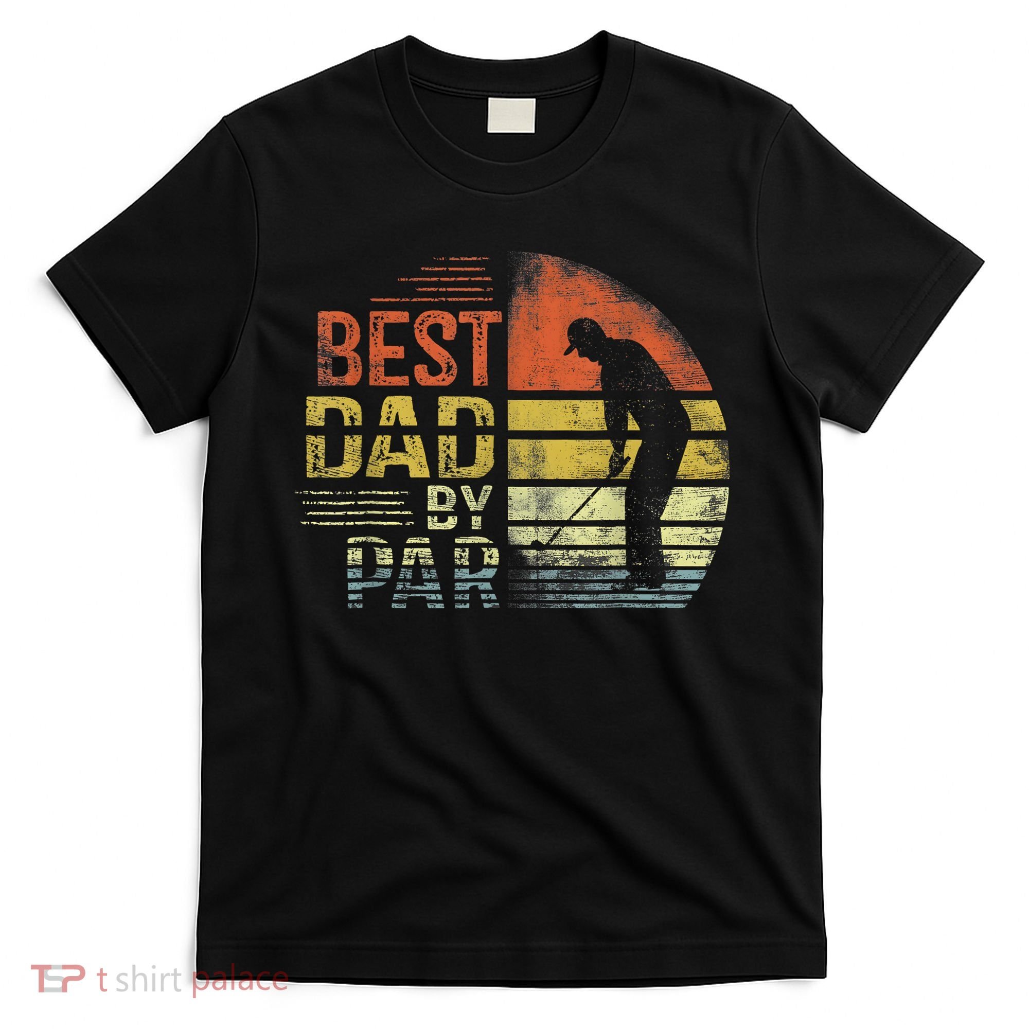 Best Dad By Par Retro Vintage Fathers Day Golf Lover Golfer T-Shirt