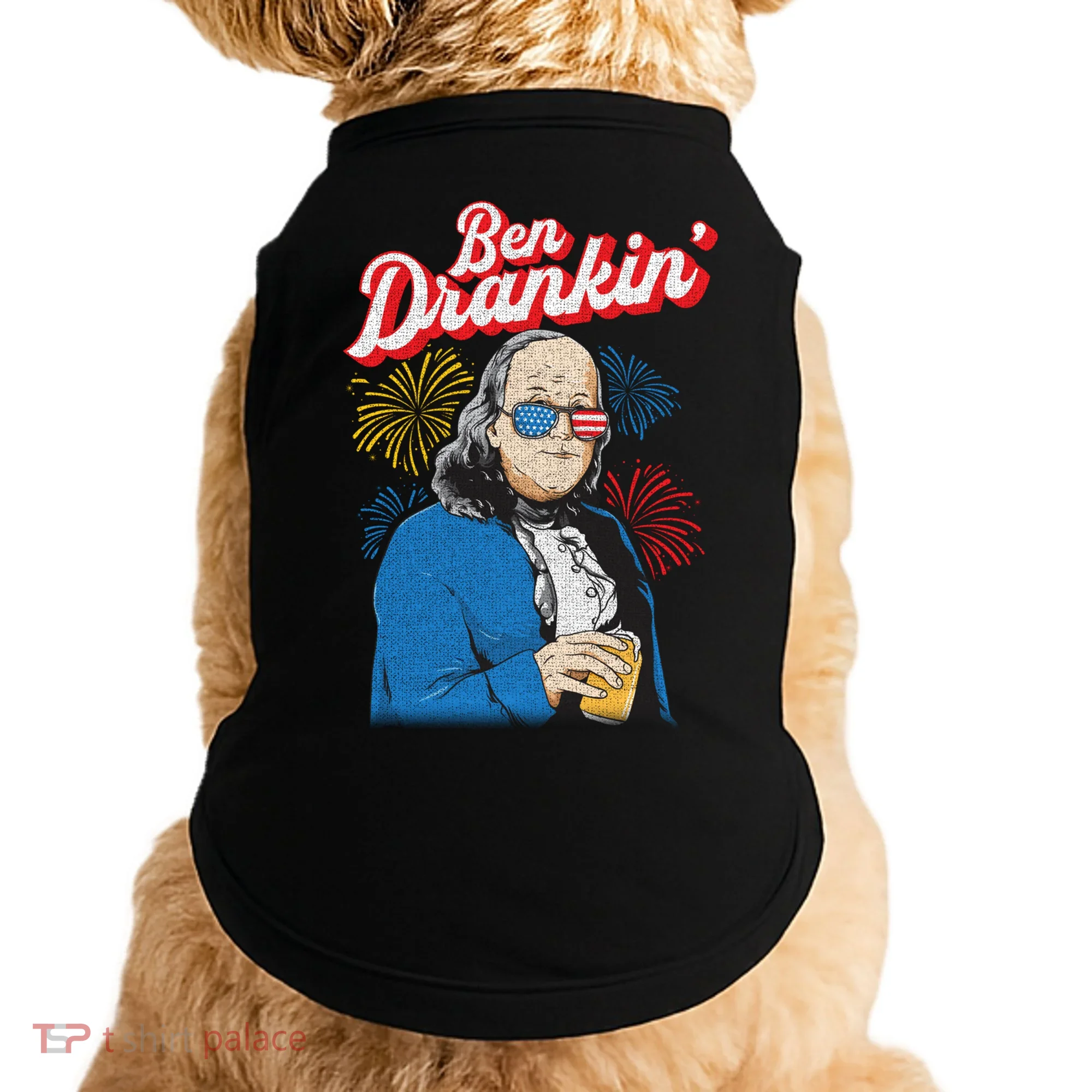 Ben Drankin’ Benjamin Drankin July 4th Ben Drankin Great Gift Doggie Tank