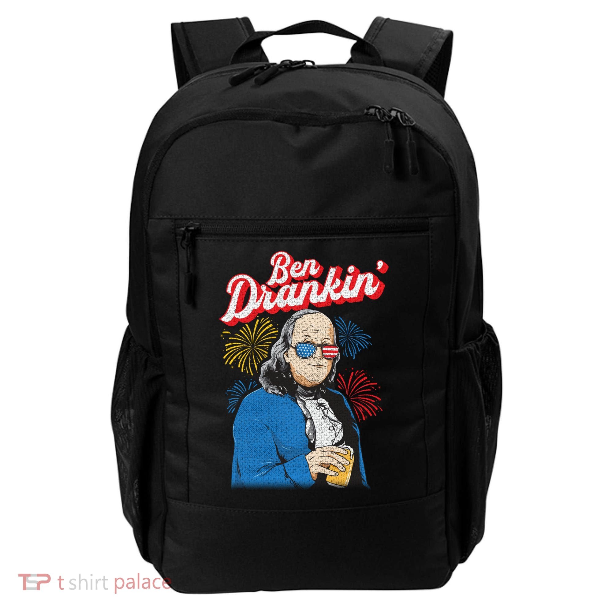 Ben Drankin’ Benjamin Drankin July 4th Ben Drankin Great Gift Backpack