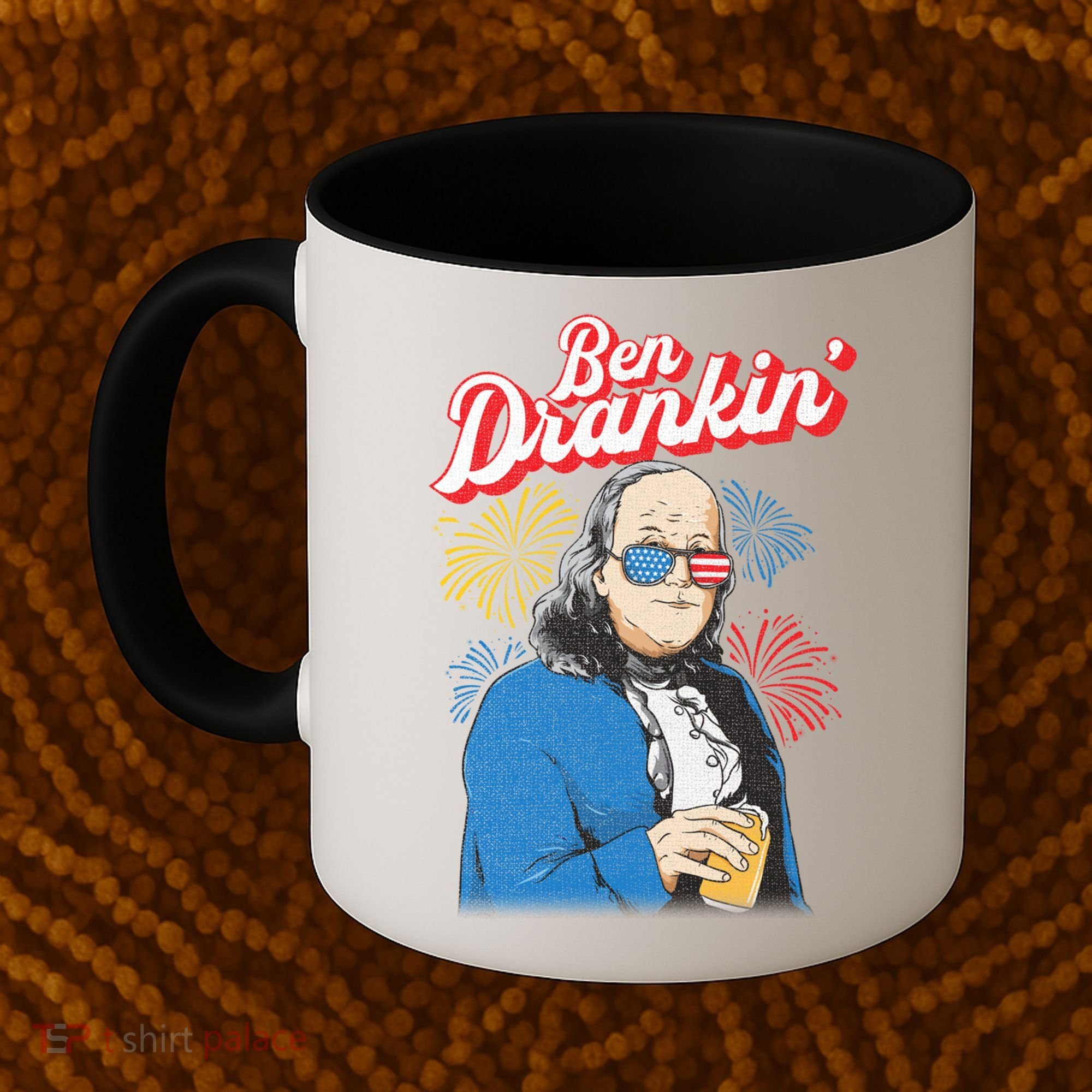 Ben Drankin’ Benjamin Drankin July 4th Ben Drankin Great Gift Coffee Mug