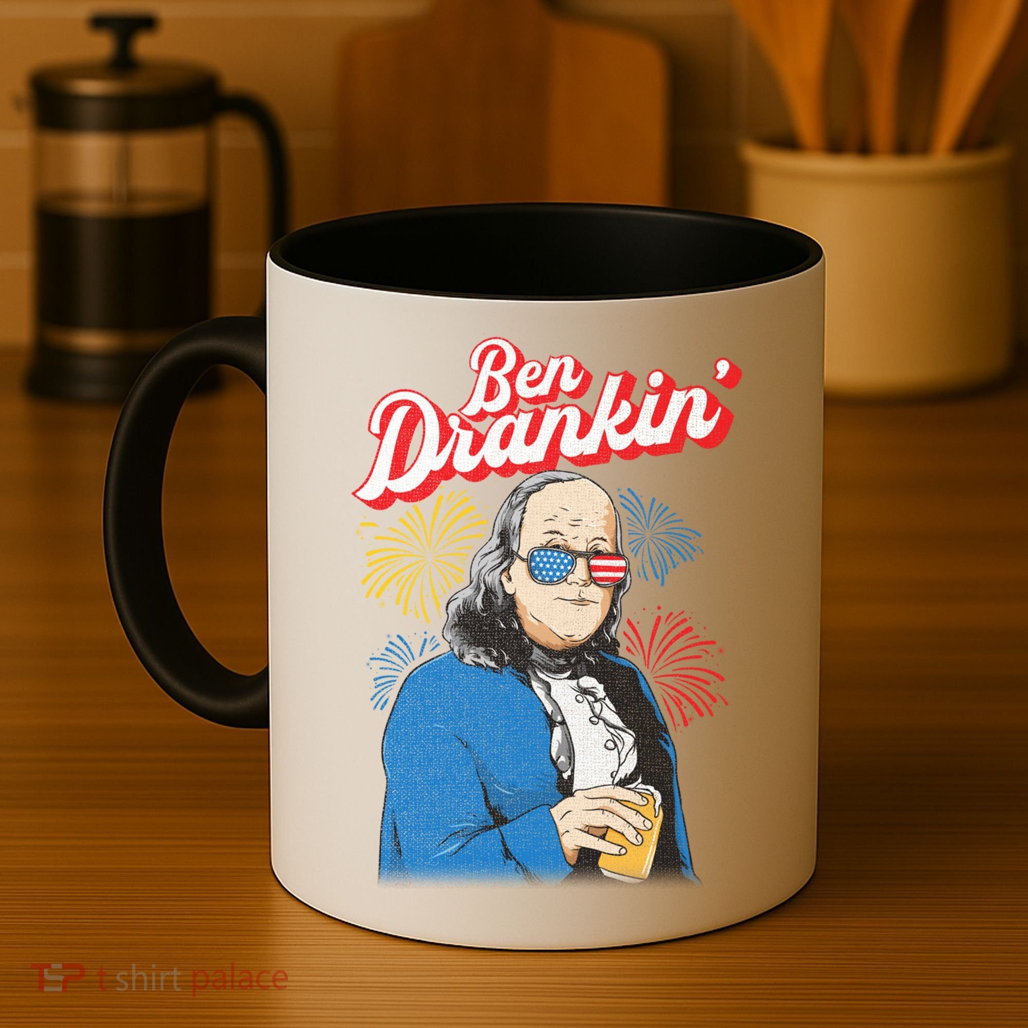 Ben Drankin’ Benjamin Drankin July 4th Ben Drankin Great Gift Coffee Mug