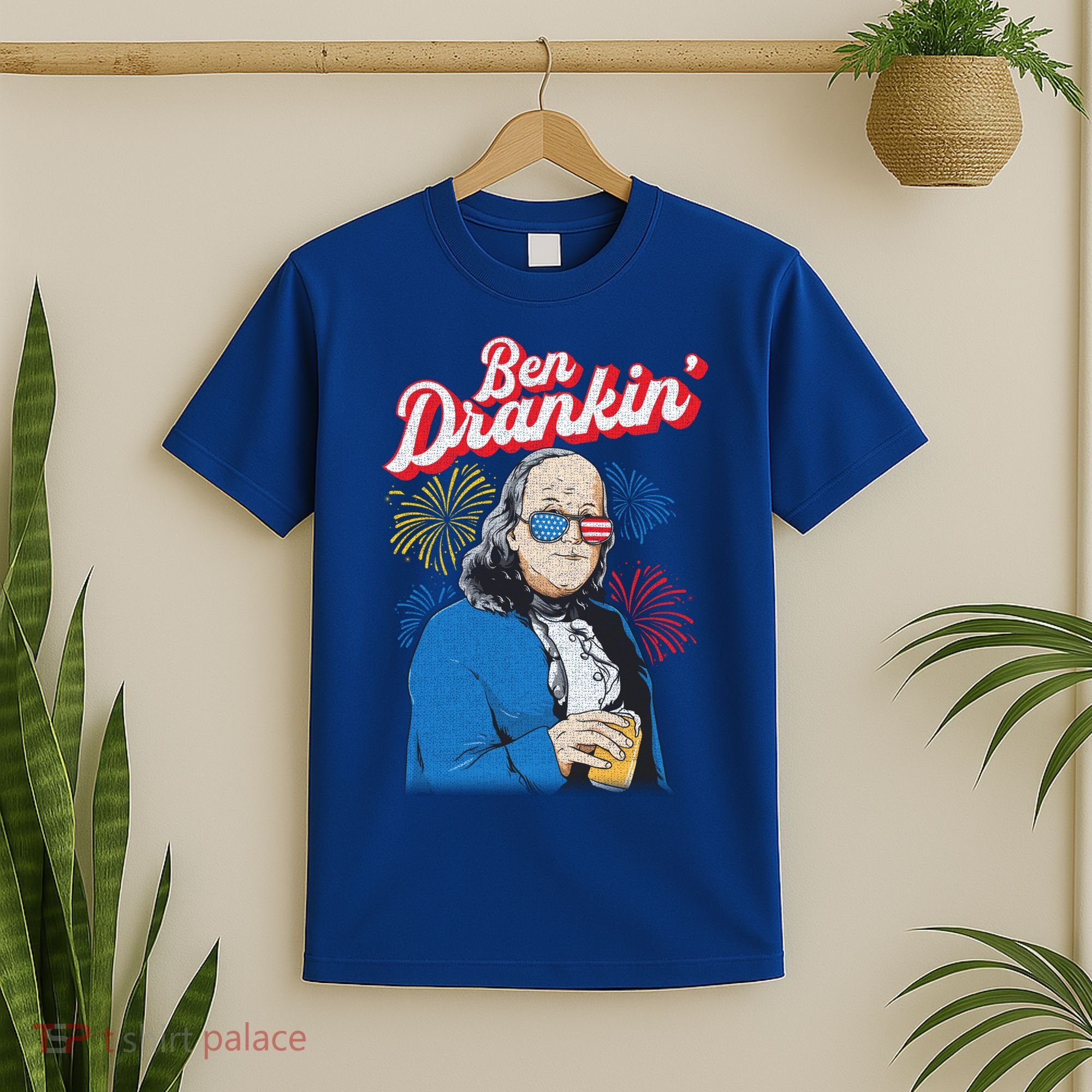 Ben Drankin’ Benjamin Drankin July 4th Ben Drankin Great Gift T-Shirt