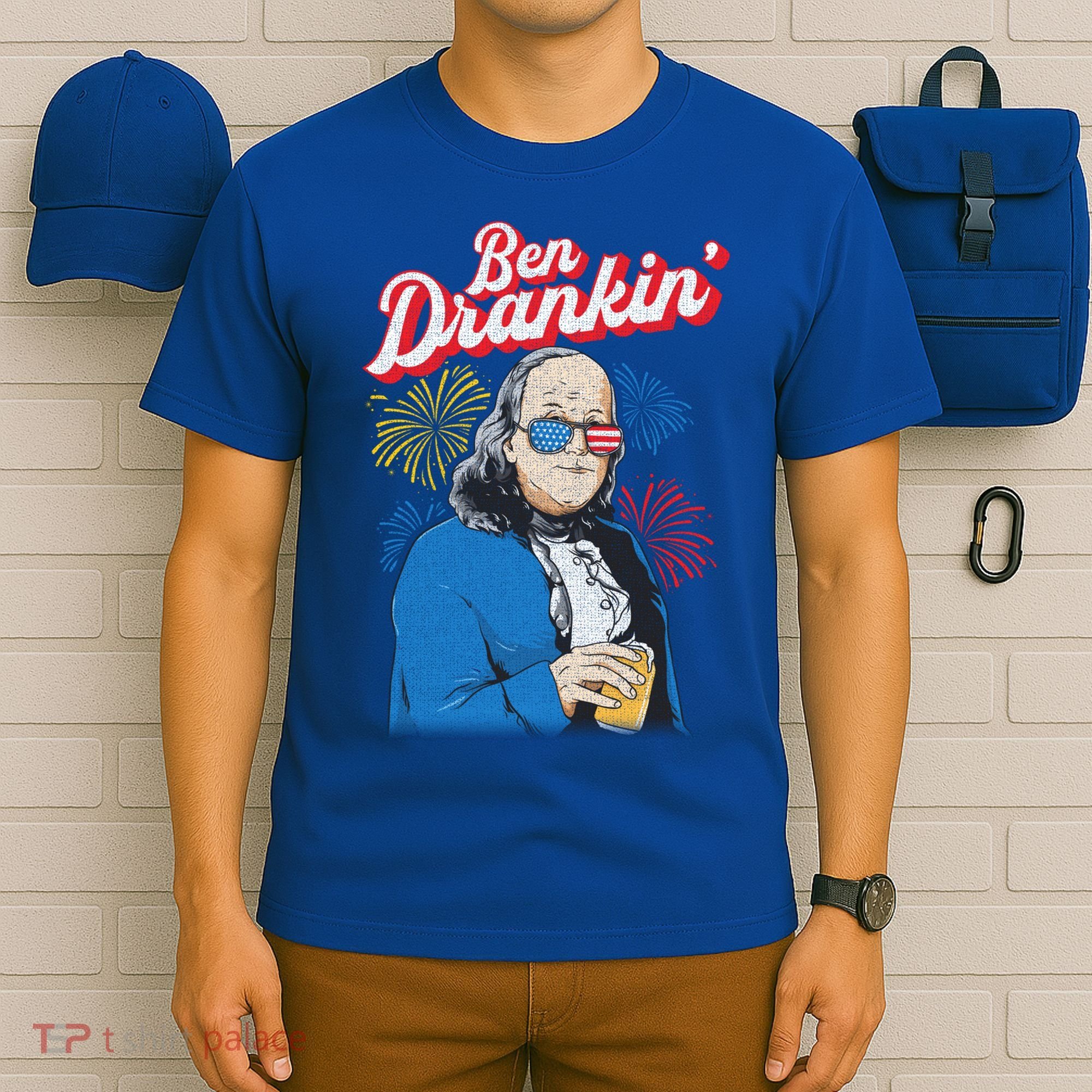 Ben Drankin’ Benjamin Drankin July 4th Ben Drankin Great Gift T-Shirt