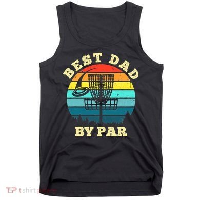 Best Dad By Par Disc Golf retro Frisbee Father's Day Tank Top