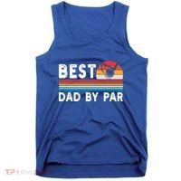 Best Dad By Par Golf Funny Golf Golfing FatherS Day Golfer Great Gift Tank Top thumb 0