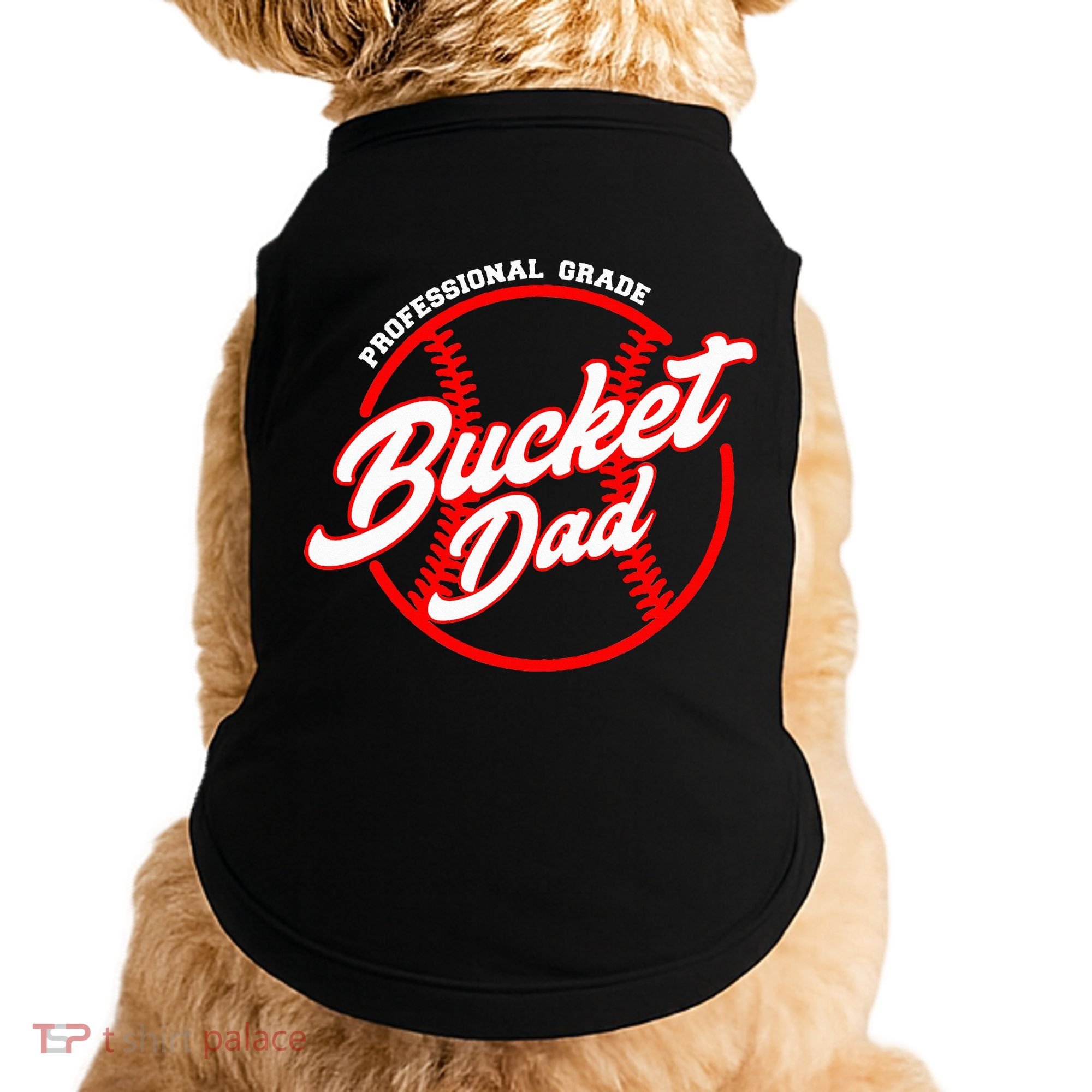 Bucket Dad Baseball Softball Pitcher Catcher Doggie Tank