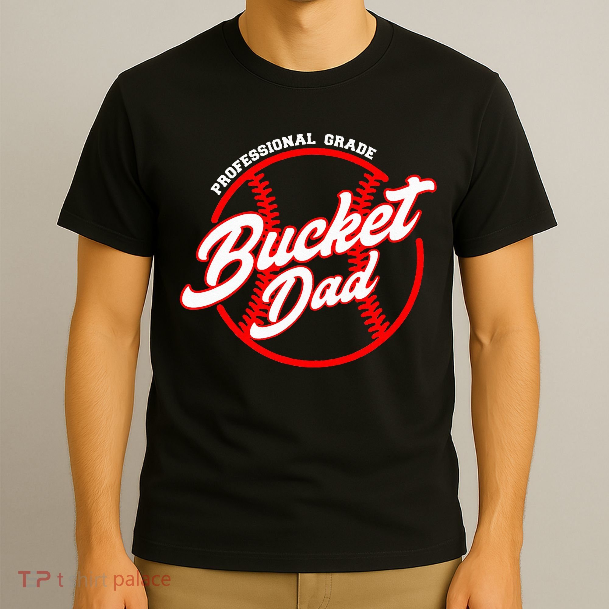 Bucket Dad Baseball Softball Pitcher Catcher T-Shirt