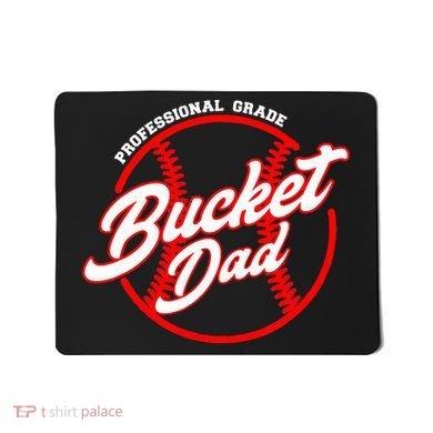 Bucket Dad Baseball Softball Pitcher Catcher Mousepad