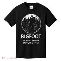 Bigfoot Doesn't Believe In You Either Sasquatch Kids T-Shirt thumb 0