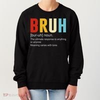 Bruh Definition Bruh Noun Women's Sweatshirt thumb 0