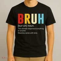 Bruh Definition Bruh Noun T-Shirt thumb 3
