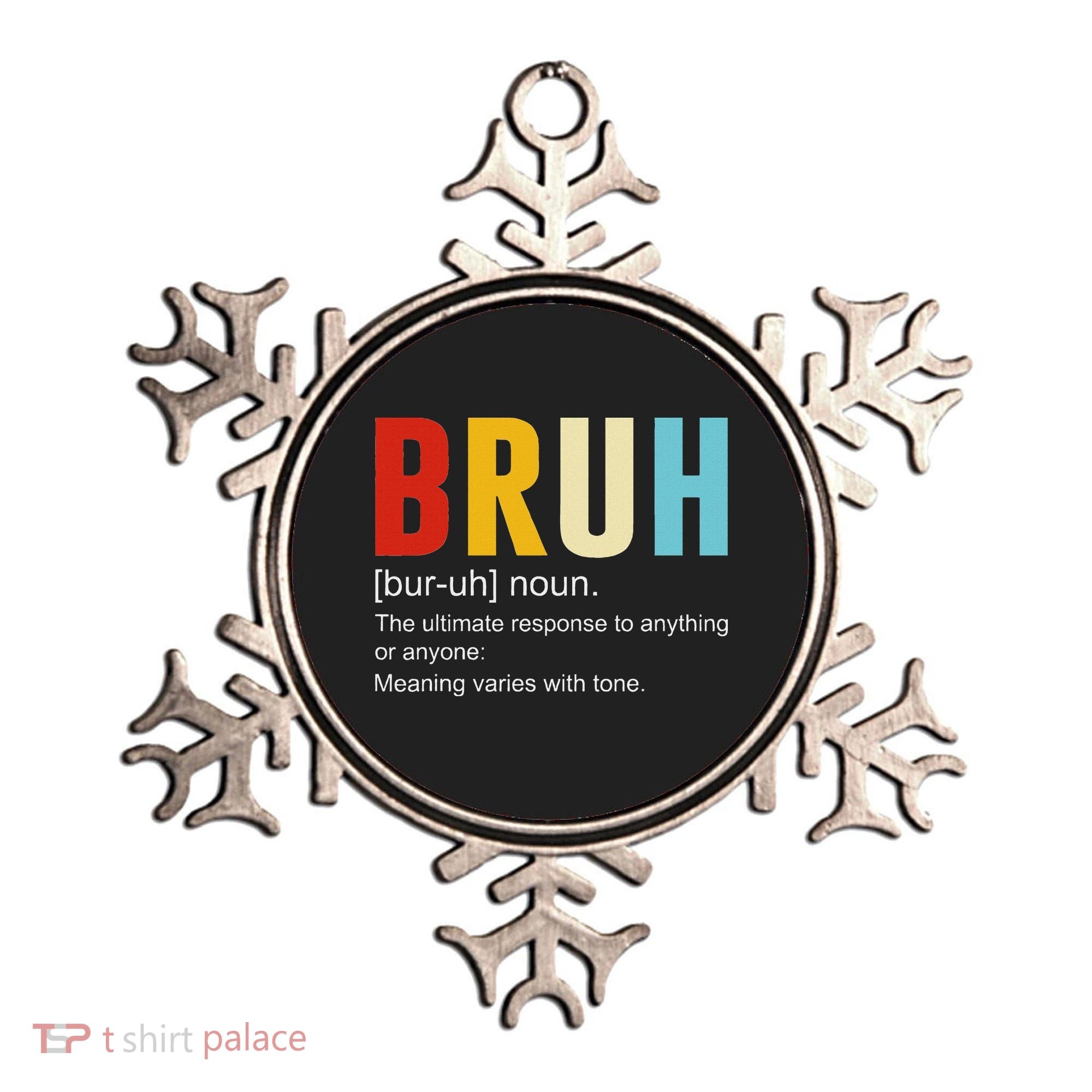 Bruh Definition Bruh Noun Ornament