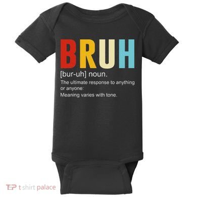 Bruh Definition Bruh Noun Baby Bodysuit