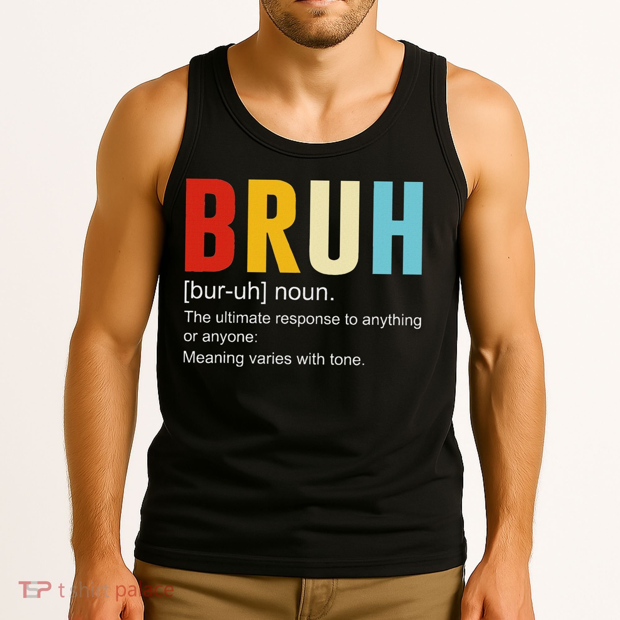 Bruh Definition Bruh Noun Tank Top