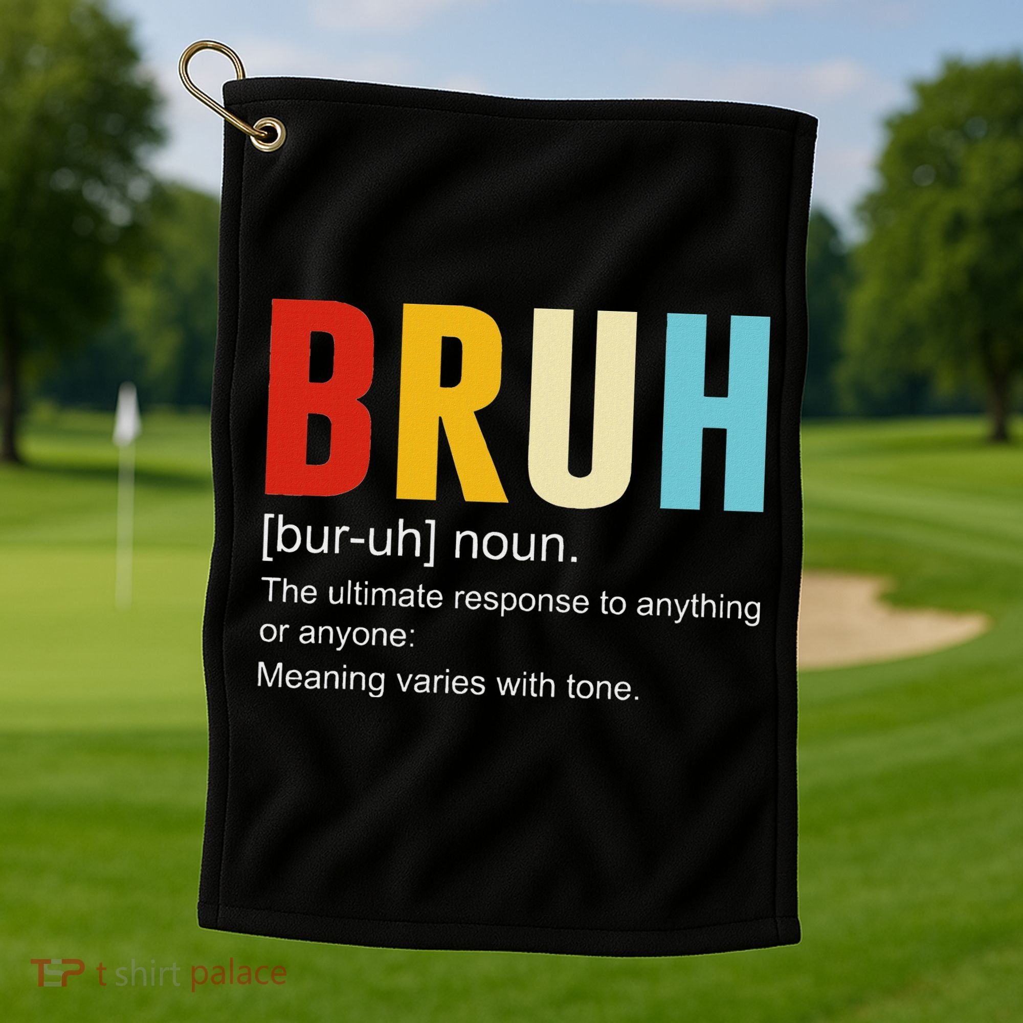 Bruh Definition Bruh Noun Golf Towel
