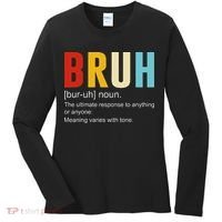Bruh Definition Bruh Noun Women's Long Sleeve Shirt thumb 0